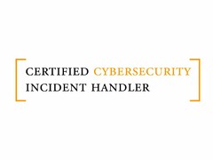 [ CERTIFIED CYBERSECURITY INCIDENT HANDLER ]