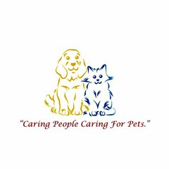 "CARING PEOPLE CARING FOR PETS."