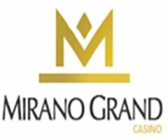 M MIRANO GRAND CASINO