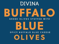 DIVINA BUFFALO BLUE OLIVES GREEK OLIVES STUFFED WITH SPICY BUFFALO BLUE CHEESE