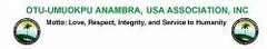 OTU-UMUOKPU ANAMBRA, USA ASSOCIATION, INC MOTTO: LOVE, RESPECT, INTEGRITY, AND SERVICE TO HUMANITY