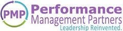 PMP PERFORMANCE MANAGEMENT PARTNERS LEADERSHIP REINVENTED.