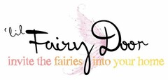 'LIL FAIRY DOOR INVITE THE FAIRIES INTO YOUR HOME