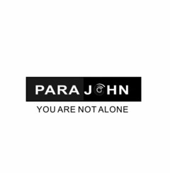 PARA JOHN YOU ARE NOT ALONE