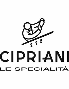 CIPRIANI LE SPECIALITA