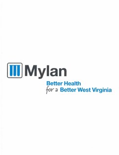 M MYLAN BETTER HEALTH FOR A BETTER WESTVIRGINIA