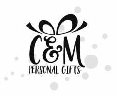 C&M PERSONAL GIFTS