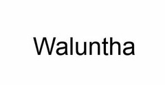 WALUNTHA