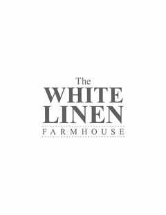 THE WHITE LINEN FARMHOUSE
