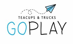 TEACUPS & TRUCKS GOPLAY