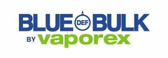 BLUE BULK DEF BY VAPOREX