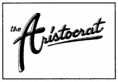 THE ARISTOCRAT