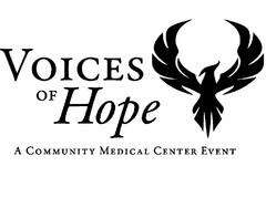 VOICES OF HOPE A COMMUNITY MEDICAL CENTER EVENT