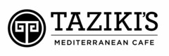 T TAZIKI'S MEDITERRANEAN CAFE