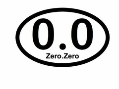 0.0. ZERO.ZERO