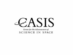 CASIS CENTER FOR THE ADVANCEMENT OF SCIENCE IN SPACE