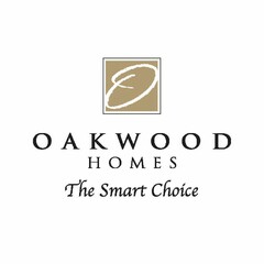 O OAKWOOD HOMES THE SMART CHOICE