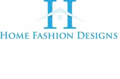 H HOME FASHION DESIGNS