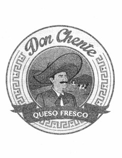 DON CHENTE QUESO FRESCO