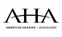 AHA AMERICAN HEARING + AUDIOLOGY