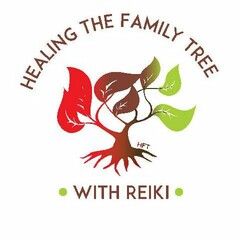 HEALING THE FAMILY TREE WITH · REIKI · (HFT)