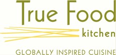 TRUE FOOD KITCHEN GLOBALLY INSPIRED CUISINE