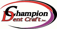 CHAMPION DENT CRAFT, INC.