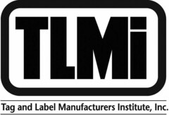 TLMI TAG AND LABEL MANUFACTURERS INSTITUTE, INC.