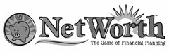 NETWORTH THE GAME OF FINANCIAL PLANNING