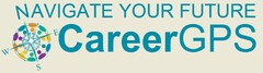 NAVIGATE YOUR FUTURE CAREERGPS