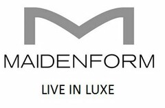 M MAIDENFORM LIVE IN LUXE