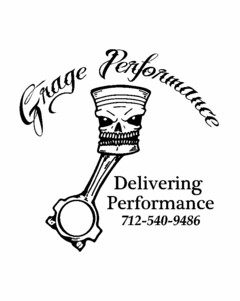 GRAGE PERFORMANCE DELIVERING PERFORMANCE