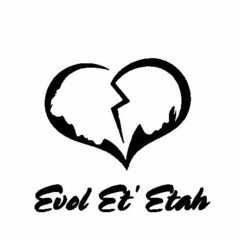 EVOL ET' ETAH