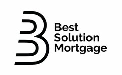 B BEST SOLUTION MORTGAGE