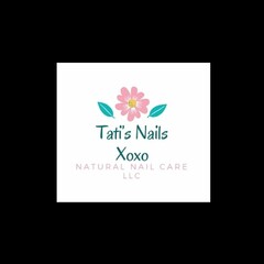 TATI'S NAILS XOXO NATURAL NAIL CARE LLC