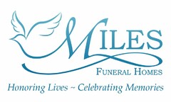 MILE FUNERAL HOMES HONORING LIVES ~ CELEBRATING MEMORIES