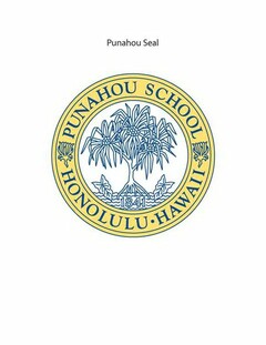 PUNAHOU SCHOOL HONOLULU · HAWAII 1841