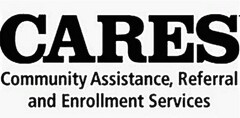 CARES COMMUNITY ASSISTANCE, REFERRAL AND ENROLLMENT SERVICES