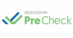 MEDFUSION PAY PRECHECK