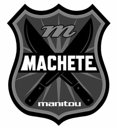 M MACHETE MANITOU