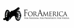 FORAMERICA FOR FREEDOM. FOR PROSPERITY.FOR VIRTUE.