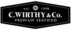 EST. 1998 C. WIRTHY & CO. PREMIUM SEAFOOD