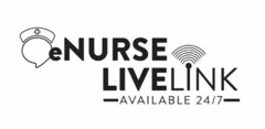 ENURSE LIVELINK AVAILABLE 24/7