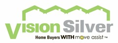 VISION SILVER HOME BUYERS WITH MOVE ASSIST