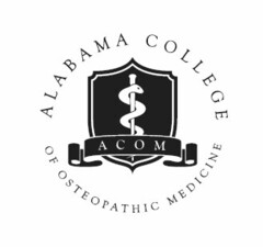 A C O M ALABAMA COLLEGE OF OSTEOPATHIC MEDICINE