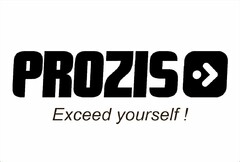 PROZIS EXCEED YOURSELF!