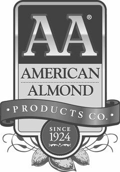 AA AMERICAN ALMOND · PRODUCTS CO. · SINCE 1924