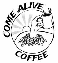 COME ALIVE COFFEE