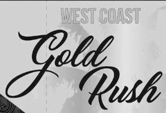 WEST COAST GOLD RUSH