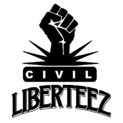 CIVIL LIBERTEEZ